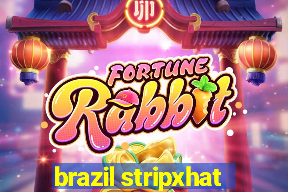 brazil stripxhat